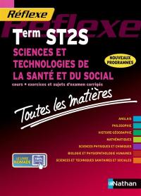 Sciences et technologies de la santé et du social, terminale ST2S : cours, exercices et sujets d'examen corrigés : nouveaux programmes