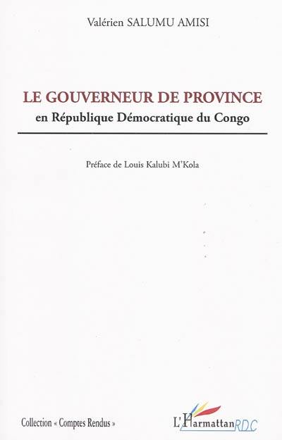Le gouverneur de province en République démocratique du Congo