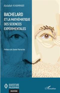 Bachelard et la mathématique des sciences expérimentales