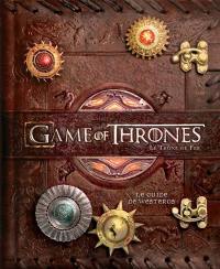 Game of thrones, le trône de fer : le guide de Westeros