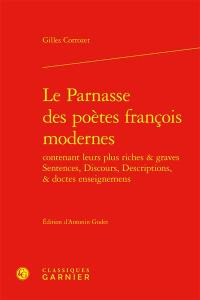 Le Parnasse des poètes françois modernes : contenant leurs plus riches & graves sentences, discours, descriptions, & doctes enseignemens