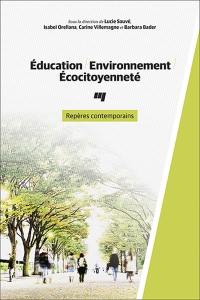 Éducation, environnement, écocitoyenneté : repères contemporains