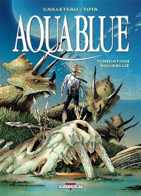 Aquablue. Vol. 8. Fondation Aquablue