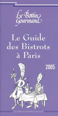 Le guide des bistrots à Paris 2005
