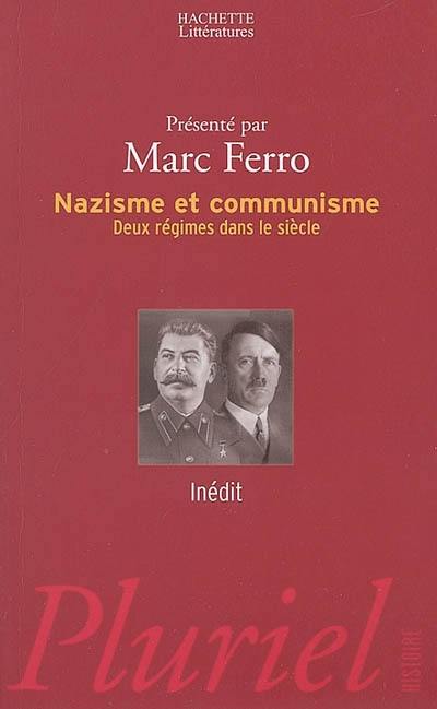 Nazisme et communisme : deux régimes dans le siècle