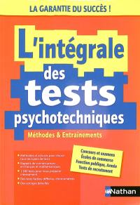 L'intégrale des tests psychotechniques : méthodes & entraînements