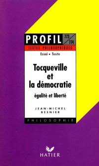 Tocqueville et la démocratie : égalité et liberté