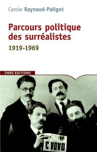Parcours politique des surréalistes : 1919-1969