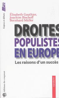 Droites populistes en Europe : les raisons d'un succès