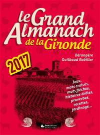Le grand almanach de la Gironde 2017