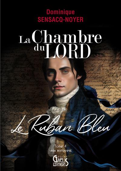 La chambre du Lord. Vol. 4. Le ruban bleu