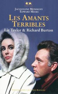 Elizabeth Taylor et Richard Burton, les amants terribles