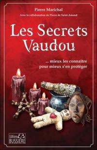 Les secrets vaudou : mieux les connaître pour mieux s'en protéger