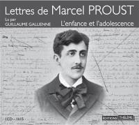 Lettres de Marcel Proust : l'enfance et l'adolescence