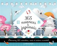 365 nuances de japonais : découvrez 365 caractères, mots et notions essentiels