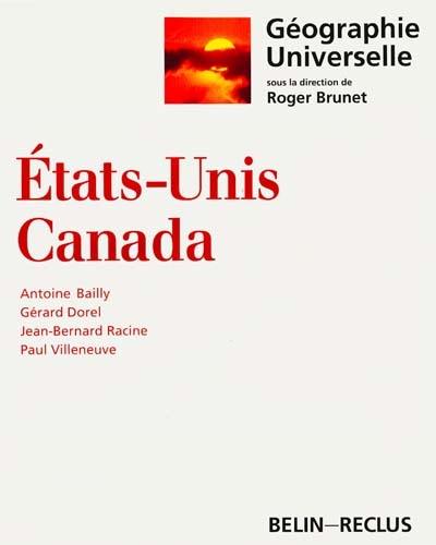 Géographie universelle. Vol. 4. Etats-Unis, Canada