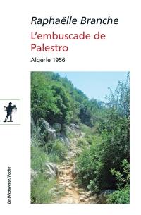 L'embuscade de Palestro : Algérie 1956
