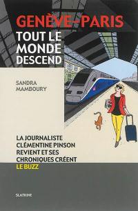 Genève-Paris, tout le monde descend : la journaliste Clémentine Pinson revient et ses chroniques créent le buzz