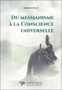 Du messianisme à la conscience universelle