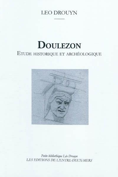 Doulezon : étude historique et archéologique