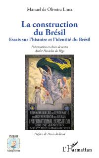 La construction du Brésil : essais sur l'histoire et l'identité du Brésil