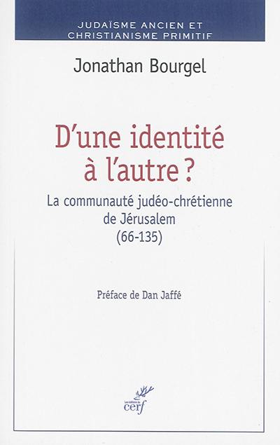D'une identité à l'autre ? : la communauté judéo-chrétienne de Jérusalemn, 66-135