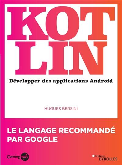 Kotlin : développer une application Android