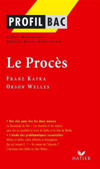 Le procès : Franz Kafka (1925), Orson Welles (1963)