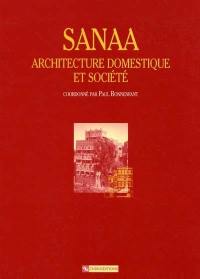 Sana'a : architecture domestique et société