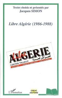 Libre Algérie (1986-1988)