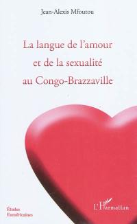 La langue d'amour et de la sexualité au Congo-Brazzaville