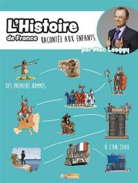 L'histoire de France racontée aux enfants : des premiers hommes à l'an 2000