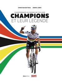 Champions et leur légende : Championnats du monde de cyclisme