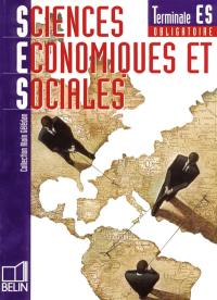 Sciences économiques et sociales, terminale ES obligatoire : enseignement général