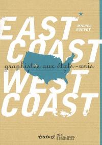 East Coast, West Coast : graphistes aux Etats-Unis