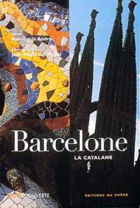 Barcelone : cité catalane