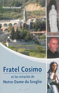Fratel Cosimo et les miracles de Notre-Dame du Scoglio