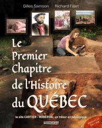Le premier chapitre de l'histoire du Québec : site Cartier-Roberval, un trésor archéologique