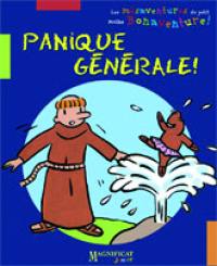 Les mésaventures du petit moine Bonaventure !. Vol. 2005. Panique générale !