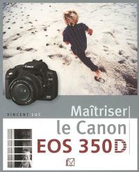Maîtriser le Canon EOS 350D