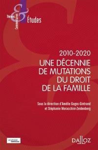 2010-2020 : une décennie de mutations du droit de la famille
