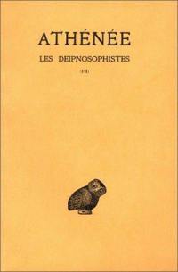 Les Deipnosophistes. Vol. 1. Livres 1-2