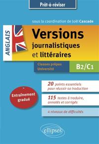 Anglais, versions journalistiques et littéraires : B2-C1 : classes prépas, université