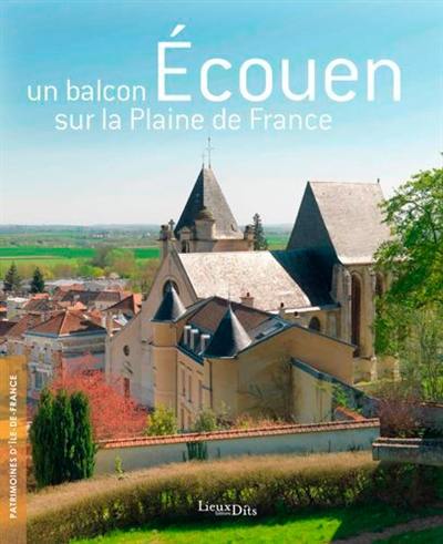 Ecouen : un balcon sur la Plaine de France