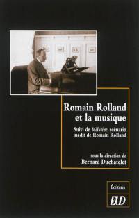 Romain Rolland et la musique. Mélusine : scénario inédit