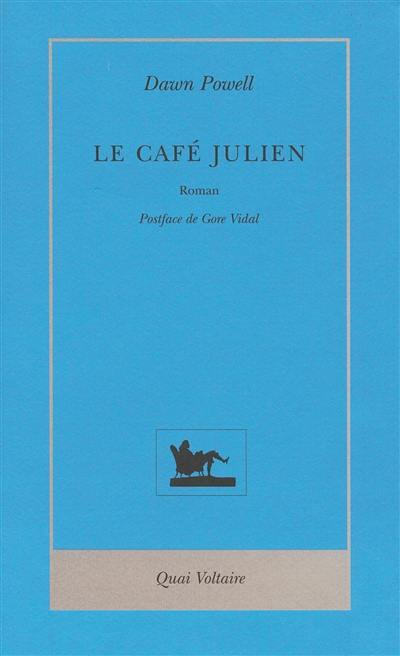 Le café Julien. Dawn Powell, romancière américaine par excellence
