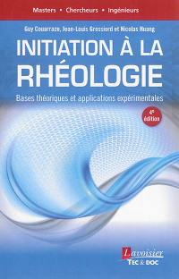 Initiation à la rhéologie : bases théoriques et applications expérimentales