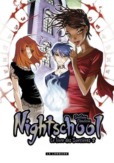 Nightschool : le livre des sorcières. Vol. 2