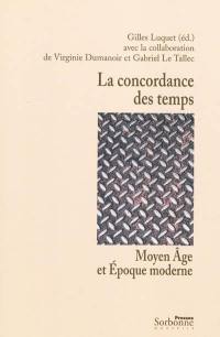 La concordance des temps : Moyen Age et époque moderne