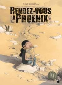Rendez-vous à Phoenix : récit autobiographique d'une histoire clandestine